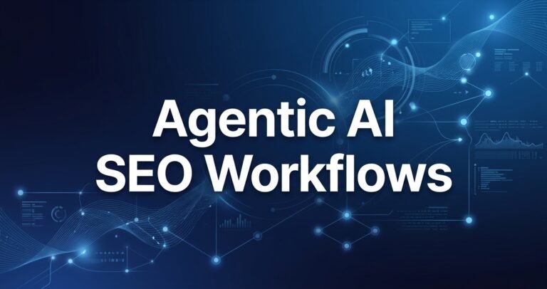 Autonomous AI ‘agentic’ SEO workflows